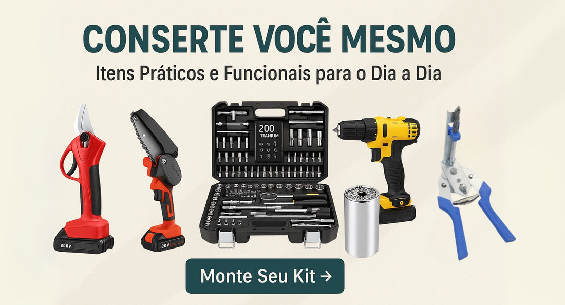 Faça Você Mesmo: Ferramentas e Soluções Rápidas no Dia a Dia